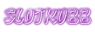 SLOTKU88 SLOTKU88